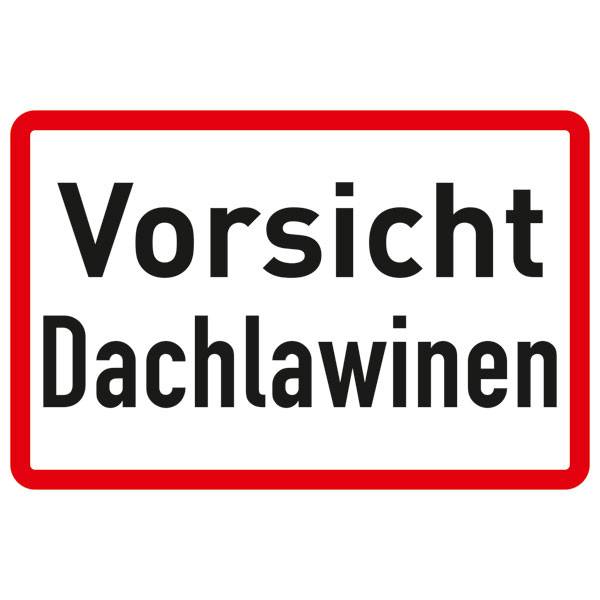 Vorsicht Dachlawinen Hinweisschild für Gewerbe und Privat, Alu, 33x20 cm