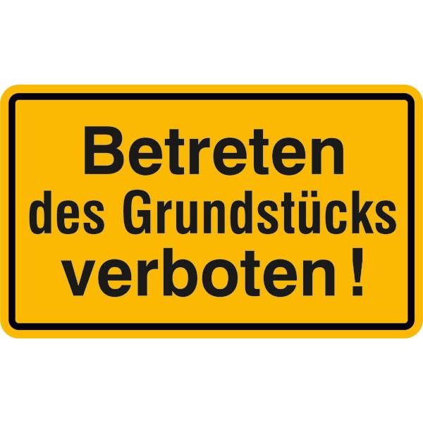 Betreten des Grundstücks verboten Hinweisschild Grundbesitzkennz., 25x15 cm