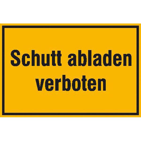 Schutt abladen verboten Hinweisschild zur Baustellenkennzeichnung, Alu, 30x20 cm