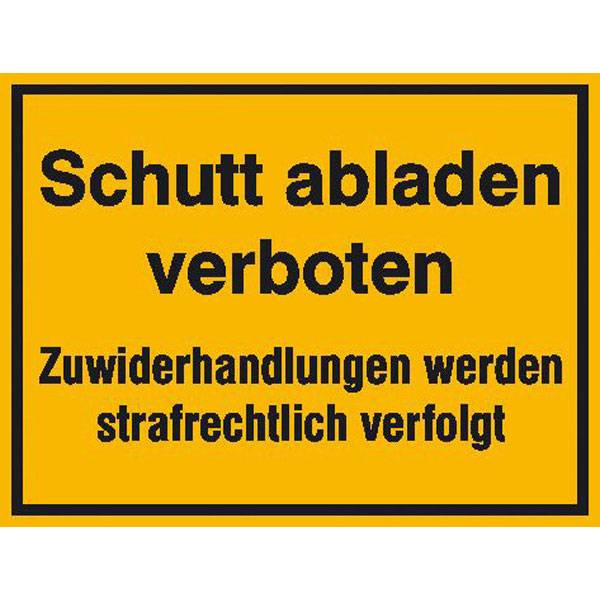 Schutt abladen verboten Hinweisschild zur Baustellenkennzeichnung, Alu, 33x25 cm