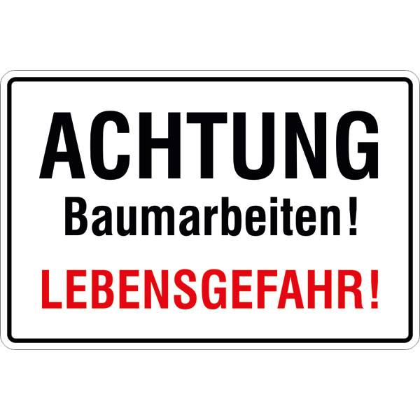 Achtung Baumarbeiten! Lebensgefahr, Aluminium, 30 x 20 cm