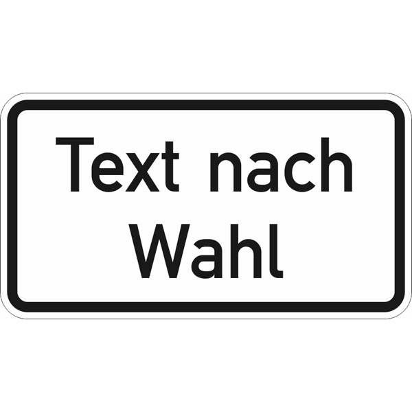 Zusatzschild nach StVO / Typ 1, Text (schwarz) nach Wahl, 42,0 x 31,5 cm