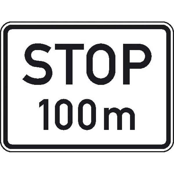 Halt nach 100 m, Verkehrsschild StVO Nr. 1004-31,60x45 cm StVO - Nr. 1004-31