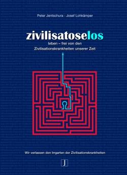 Zivilisatoselos | Jentschura, P | Peter Jentschura; Josef Lohkämper