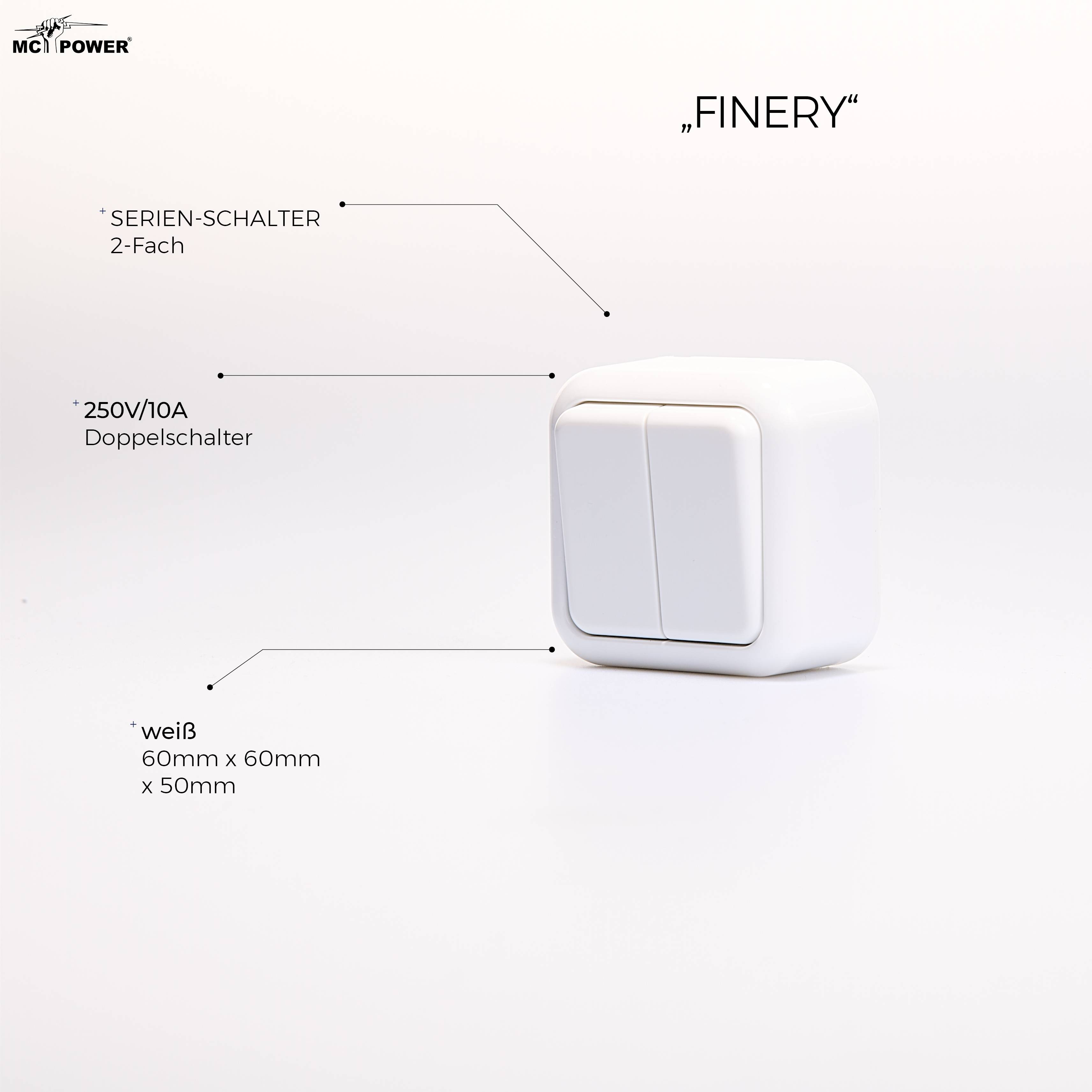 Serien-Schalter McPower "Finery", 2-fach, 250V/10A, AP, weiß