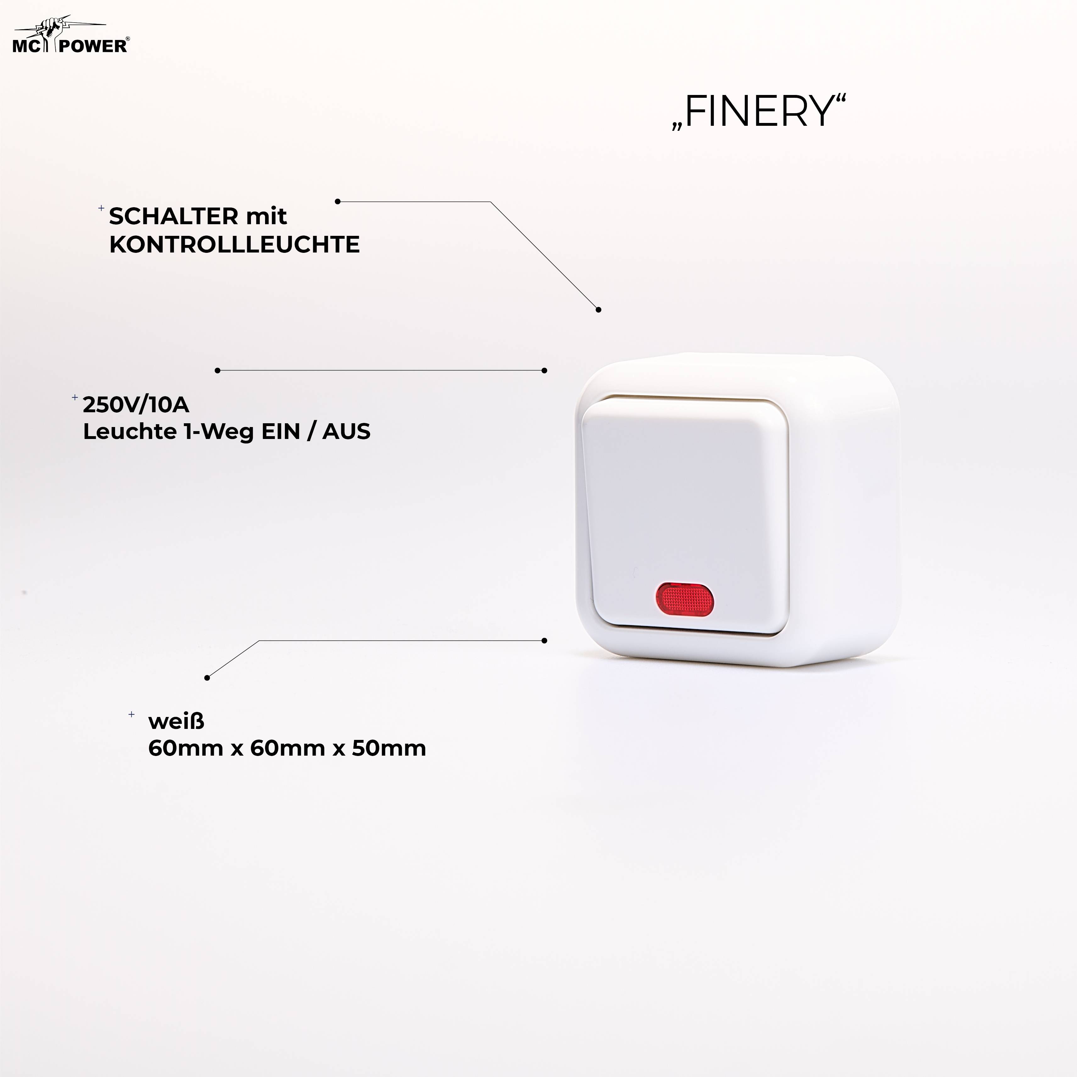 Schalter McPower "Finery", 250V/10A, AP, weiß, mit Kontrollleuchte