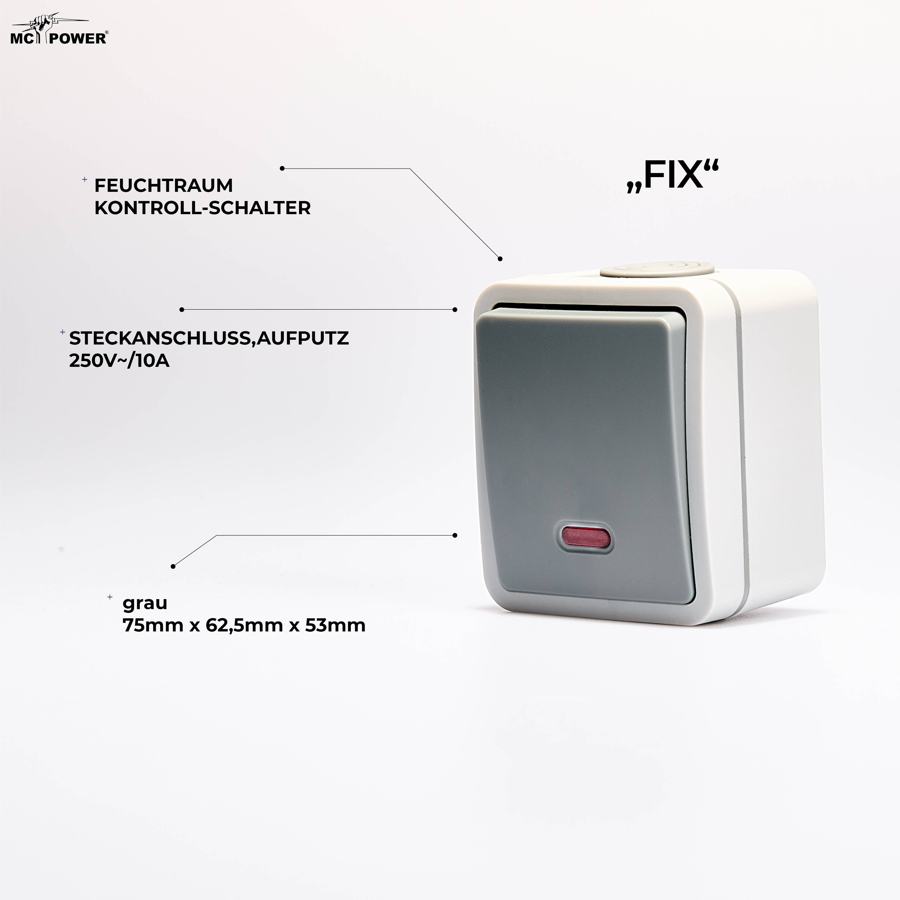 Feuchtraum Kontroll-Schalter McPower "Fix", Steckanschluss,IP54,250V~/10A, AP