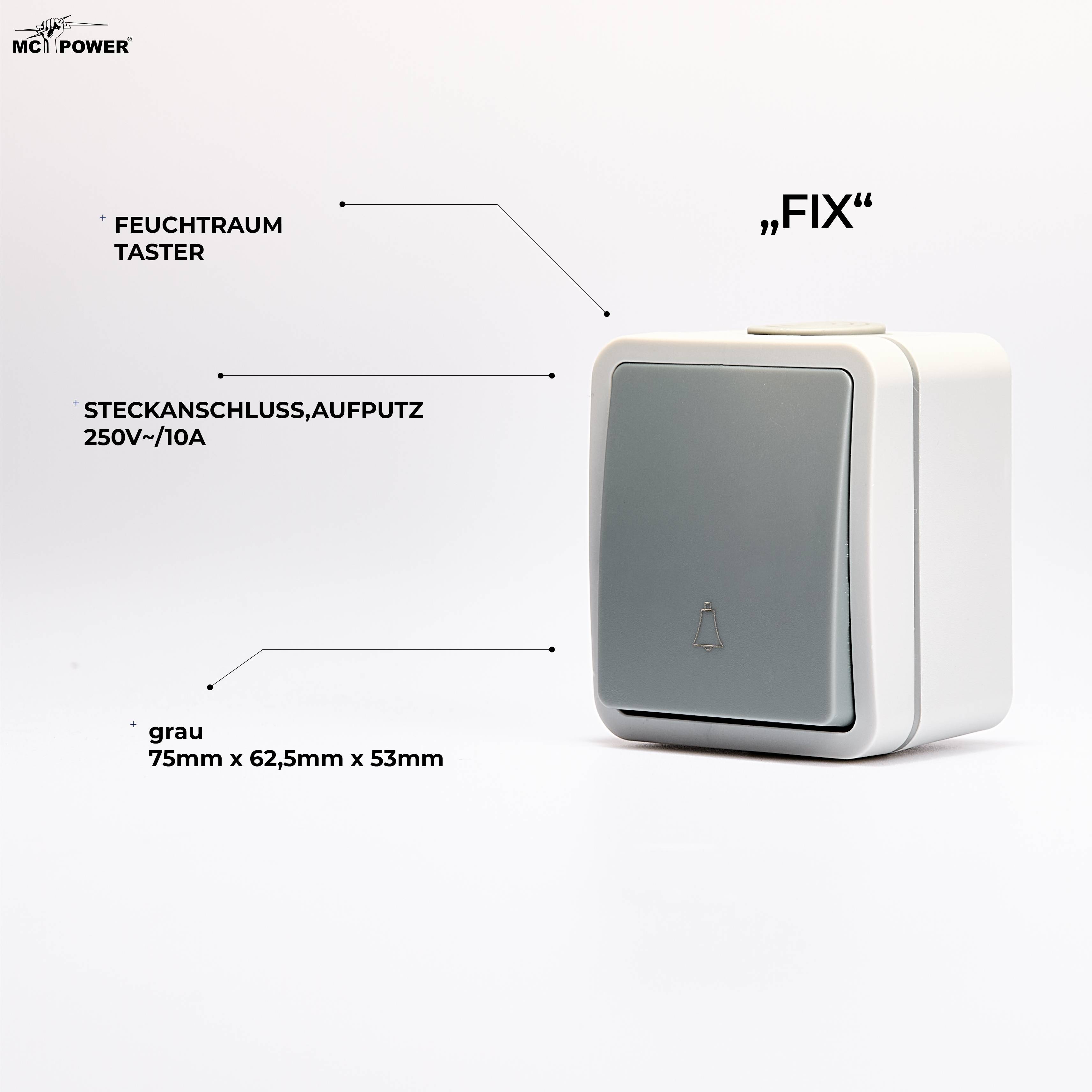 Feuchtraum Taster McPower "Fix", Steckanschluss, IP54, 250V~/10A, AP