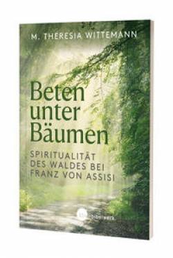 Katholisches Bibelwerk | Beten unter Bäumen | Theresia Wittemann OSF