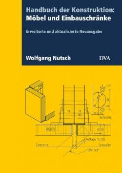 DVA | Handbuch der Konstruktion: Möbel und Einbauschränke (FB) | Wolfgang Nutsch