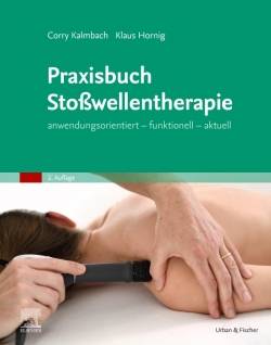 Urban & Fischer in Elsevier | Praxisbuch Stoßwellentherapie | Corry Kalmbach; Klaus Hornig