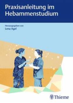 Thieme | Praxisanleitung im Hebammenstudium | Lena Agel