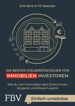 FinanzBuch Verlag | Die besten Steuerstrategien für Immobilieninvestoren | Erik Renk; Till Carstens