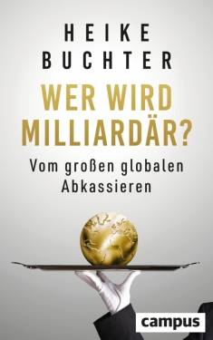 Campus | Wer wird Milliardär? | Heike Buchter