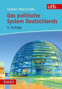 UTB | Das politische System Deutschlands | Stefan Marschall