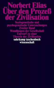 Suhrkamp | Über den Prozeß der Zivilisation. Soziogenetische und psychogenetische Untersuchungen | Norbert Elias