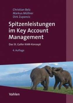 Vahlen, Franz | Spitzenleistungen im Key Account Management | Christian Belz; Markus Müllner; Dirk Zupancic