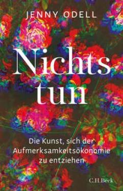C.H.Beck | Nichts tun | Jenny Odell; Annabel Zettel
