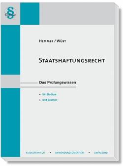 Hemmer-Wüst | Staatshaftungsrecht | Karl-Edmund Hemmer; Achim Wüst; Hauck; Holzinger