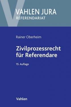 Vahlen, Franz | Zivilprozessrecht für Referendare | Rainer Oberheim