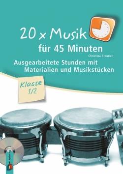 Verlag an der Ruhr | 20 x Musik für 45 Minuten - Klasse 1/2 | Christina Steurich