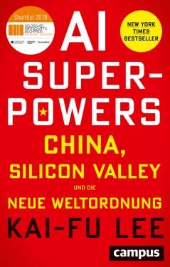 Campus | AI-Superpowers | Kai-Fu Lee; Jan W. Haas