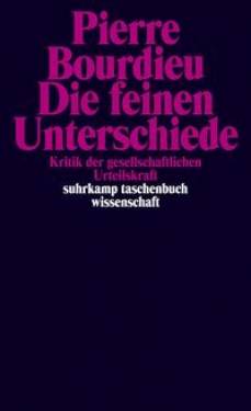 Suhrkamp | Die feinen Unterschiede | Pierre Bourdieu; Bernd Schwibs; Achim Russer