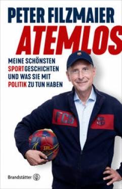 Brandstätter Verlag | Atemlos | Peter Filzmaier