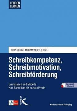 Kallmeyer | Schreibkompetenz, Schreibmotivation, Schreibförderung | Afra Sturm; Mirjam Weder