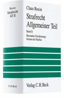 C.H.Beck | Strafrecht Allgemeiner Teil Bd. 2: Besondere Erscheinungsformen der Straftat | Claus Roxin