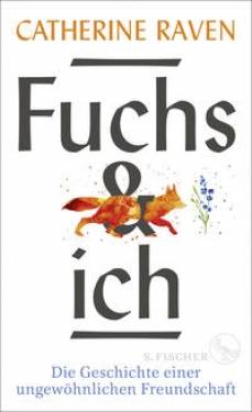 S. FISCHER | Fuchs und ich | Catherine Raven; Eva Regul