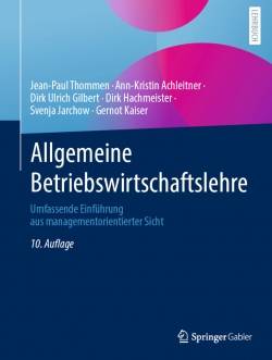 Springer Fachmedien Wiesbaden GmbH | Allgemeine Betriebswirtschaftslehre | Jean-Paul Thommen, Ann-Kristin Achleitner,