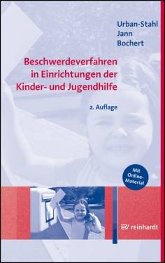 Ernst Reinhardt Verlag | Beschwerdeverfahren in Einrichtungen der Kinder- und Jugendhilfe | Ulrike Urban-Stahl,