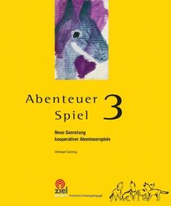 ZIEL | Abenteuer Spiel 3 | Christoph Sonntag; Jochen Plogsties; Mara Jetter