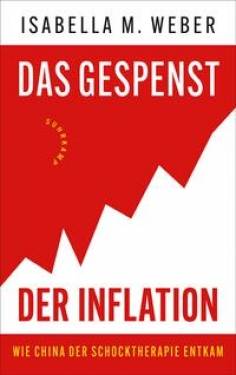 Suhrkamp | Das Gespenst der Inflation | Isabella M. Weber; Stephan Gebauer
