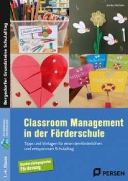 Persen Verlag in der AAP Lehrerwelt GmbH | Classroom Management in der Förderschule | Annika Melchien