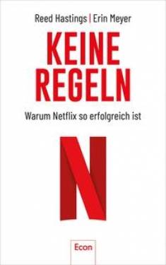 Econ | Keine Regeln | Reed Hastings; Erin Meyer; Stephan Gebauer