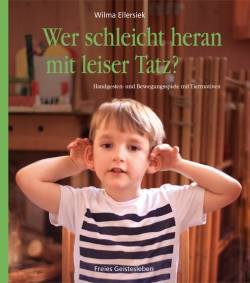 Freies Geistesleben | Wer schleicht heran mit leiser Tatz? | Wilma Ellersiek, Charlotte Fischer, Ingrid Weidenfeld,