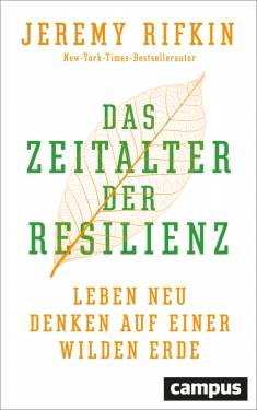 Campus | Das Zeitalter der Resilienz | Jeremy Rifkin; Jürgen Neubauer