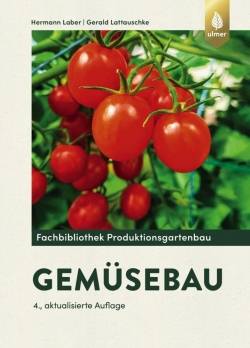 Verlag Eugen Ulmer | Gemüsebau | Hermann Laber; Gerald Lattauschke