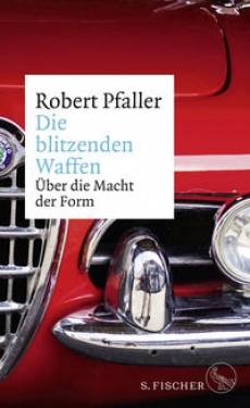 S. FISCHER | Die blitzenden Waffen | Robert Pfaller