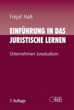 Gieseking, E u. W | Einführung in das juristische Lernen | Fritjof Haft