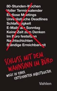 Vahlen, Franz | Schluss mit dem Wahnsinn im Büro | Jason Fried; Jana Fritz; David Heinemeier Hansson