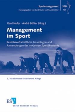 Erich Schmidt Verlag | Management im Sport | Gerd Nufer, André Bühler, Michael Barth, Christoph Breuer, Gerd Nufer,