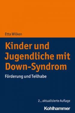 Kohlhammer | Kinder und Jugendliche mit Down-Syndrom | Etta Wilken