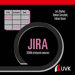 UVK | JIRA | Lars Rayher; Roman Simschek; Fabian Kaiser
