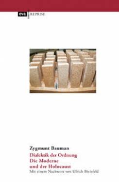 CEP Europäische Verlagsanstalt | Dialektik der Ordnung | Zygmunt Bauman; Ulrich Bielefeld