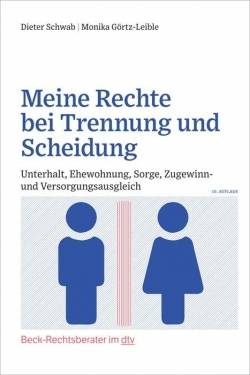 dtv Verlagsgesellschaft | Meine Rechte bei Trennung und Scheidung | Dieter Schwab; Monika Görtz-Leible