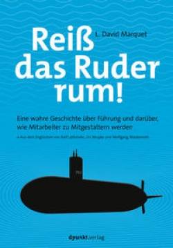 dpunkt | Reiß das Ruder rum! | L. David Marquet; Ralf Lethmate; Urs Reupke; Wolfgang Wiedenroth
