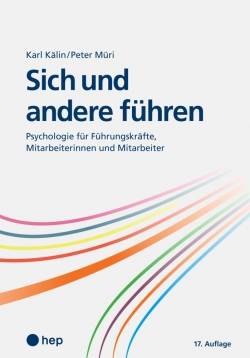 hep verlag | Sich und andere führen | Karl Kälin; Peter Müri